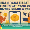 Temukan Cara Dapat Uang Online Cepat yang Cocok untuk Pemula 2025