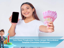 Cara Dapat Penghasilan Online dengan Menyediakan Template Presentasi Profesional