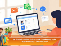 Ide Bisnis Rumahan Online untuk Pemula yang Ingin Cepat Mulai dan Langsung Jalan