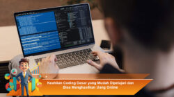 Keahlian Coding Dasar yang Mudah Dipelajari dan Bisa Menghasilkan Uang Online