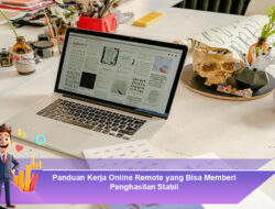 Panduan Kerja Online Remote yang Bisa Memberi Penghasilan Stabil