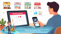 Cara Dapat Uang Online dari Jasa Manajemen Konten TikTok untuk Bisnis Lokal