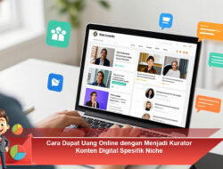 Cara Dapat Uang Online dengan Menjadi Kurator Konten Digital Spesifik Niche