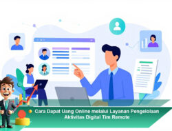 Cara Dapat Uang Online melalui Layanan Pengelolaan Aktivitas Digital Tim Remote