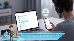 Tips Produktivitas Harian Menjaga Fokus Kerja Saat Komunikasi Grup Terlalu Ramai